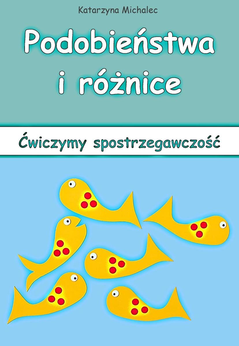 Podobieństwa i różnice. Ćwiczymy spostrzegawczość okładka