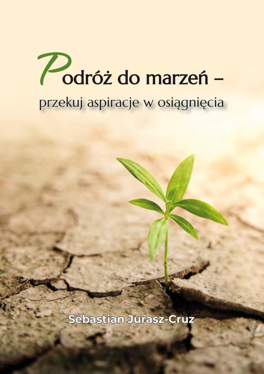 Podróż do marzeń – przekuj aspiracje w osiągnięcia - ebook MOBI okładka