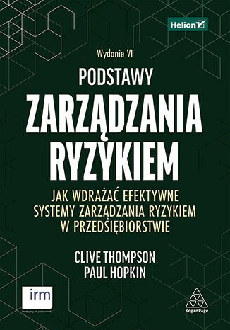 Podstawy zarządzania ryzykiem. Jak wdrażać efektywne systemy zarządzania ryzykiem w przedsiębiorstwie - ebook EPUB okładka