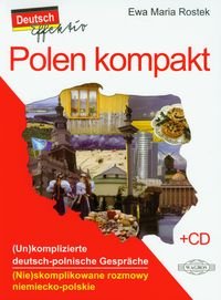 Polen kompakt. (Nie)skomplikowane rozmowy niemiecko-polskie + CD okładka