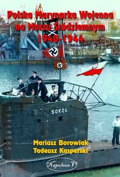 Polska Marynarka Wojenna na Morzu Śródziemnym 1940-1944 okładka