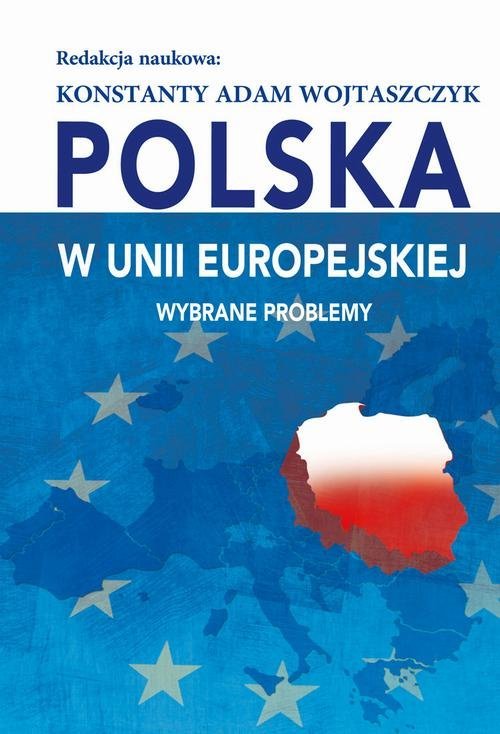 Polska w Unii Europejskiej. Wybrane problemy okładka