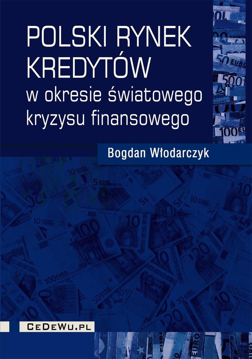 Polski rynek kredytów w okresie światowego kryzysu finansowego okładka