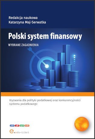 Polski system finansowy. Wybrane zagadnienia okładka