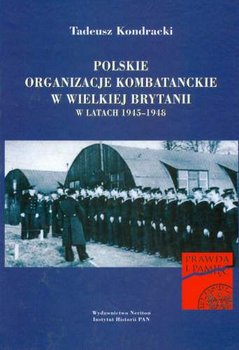 Polskie Organizacje Kombatanckie w Wielkiej Brytanii w latach 1945-1948 okładka