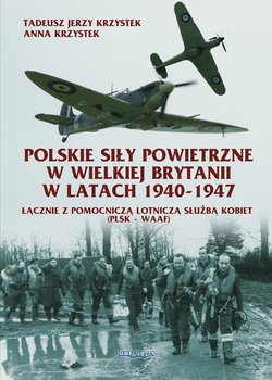 Polskie Siły Powietrzne w Wielkiej Brytanii. Lista lotników okładka
