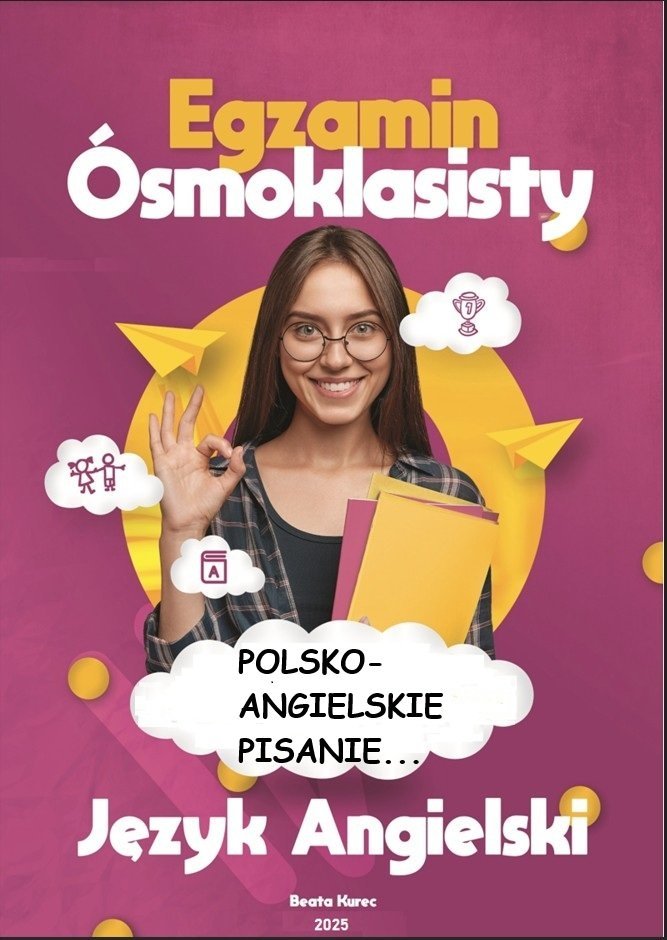 Polsko-angielskie pisanie egzamin ósmoklasisty język angelski okładka