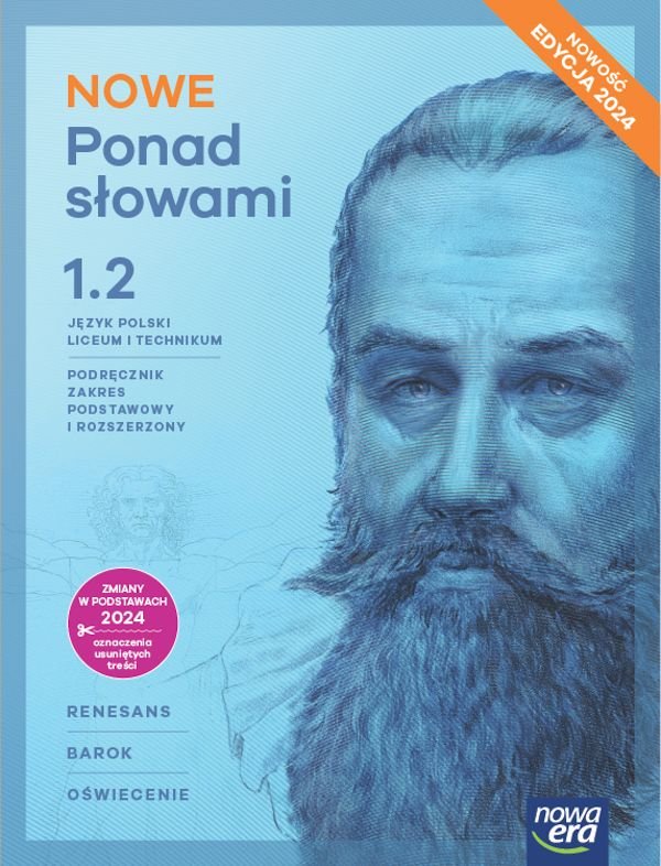 Ponad słowami. Język polski. Podręcznik. Klasa 1 część 2. Zakres podstawowy i rozszerzony. Liceum i technikum. Edycja 2024 okładka