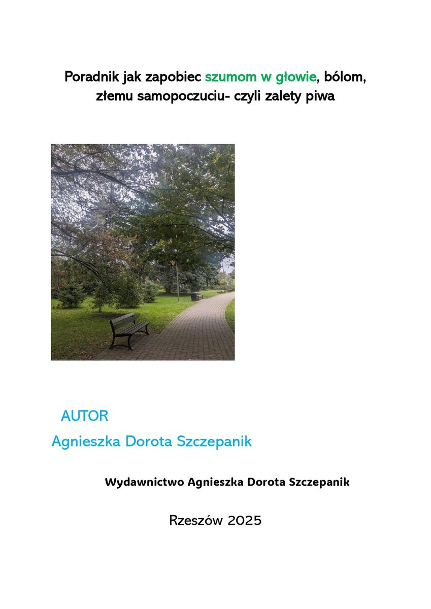 Poradnik jak zapobiec szumom w głowie,  bólom, złemu samopoczuciu- czyli zalety piwa okładka
