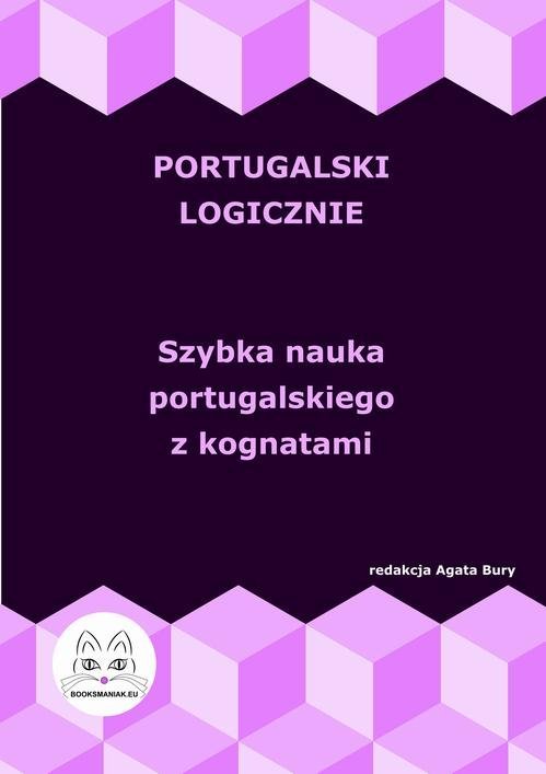 Portugalski logicznie. Szybka nauka portugalskiego z kognatami okładka