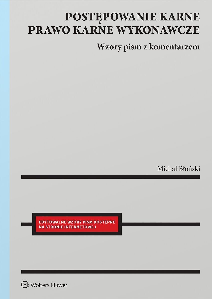 Postępowanie karne i prawo karne wykonawcze. Wzory pism procesowych z komentarzem - ebook EPUB okładka