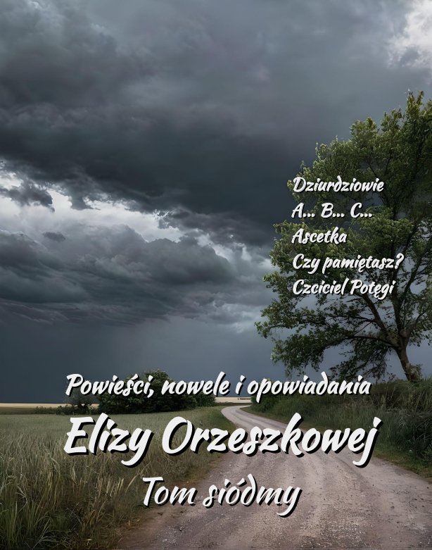 Powieści, nowele i opowiadania Elizy Orzeszkowej. Tom 7 okładka