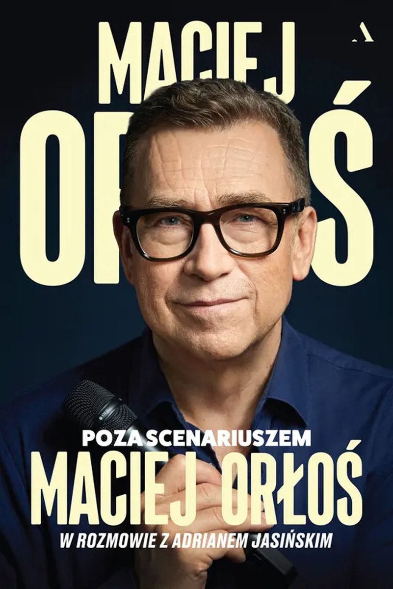 Poza scenariuszem. Maciej Orłoś w rozmowie z Adrianem Jasińskim - ebook EPUB okładka