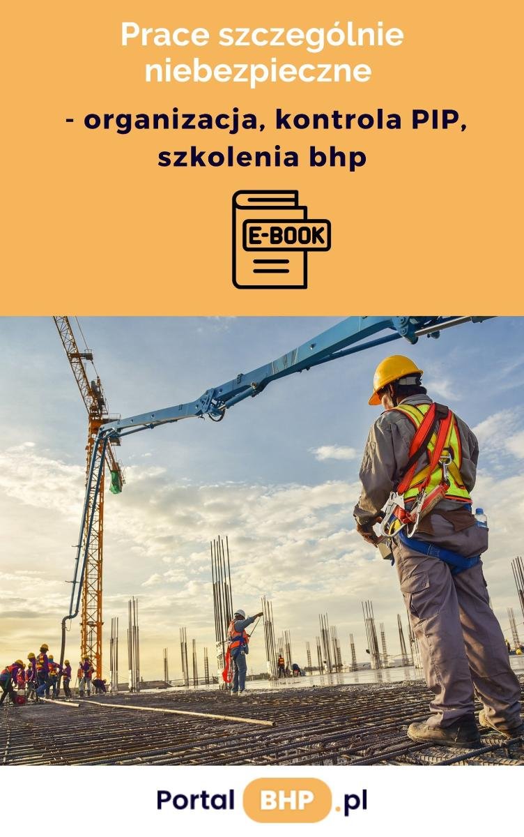 Prace szczególnie niebezpieczne – organizacja, kontrola PIP, szkolenia bhp - ebook PDF okładka