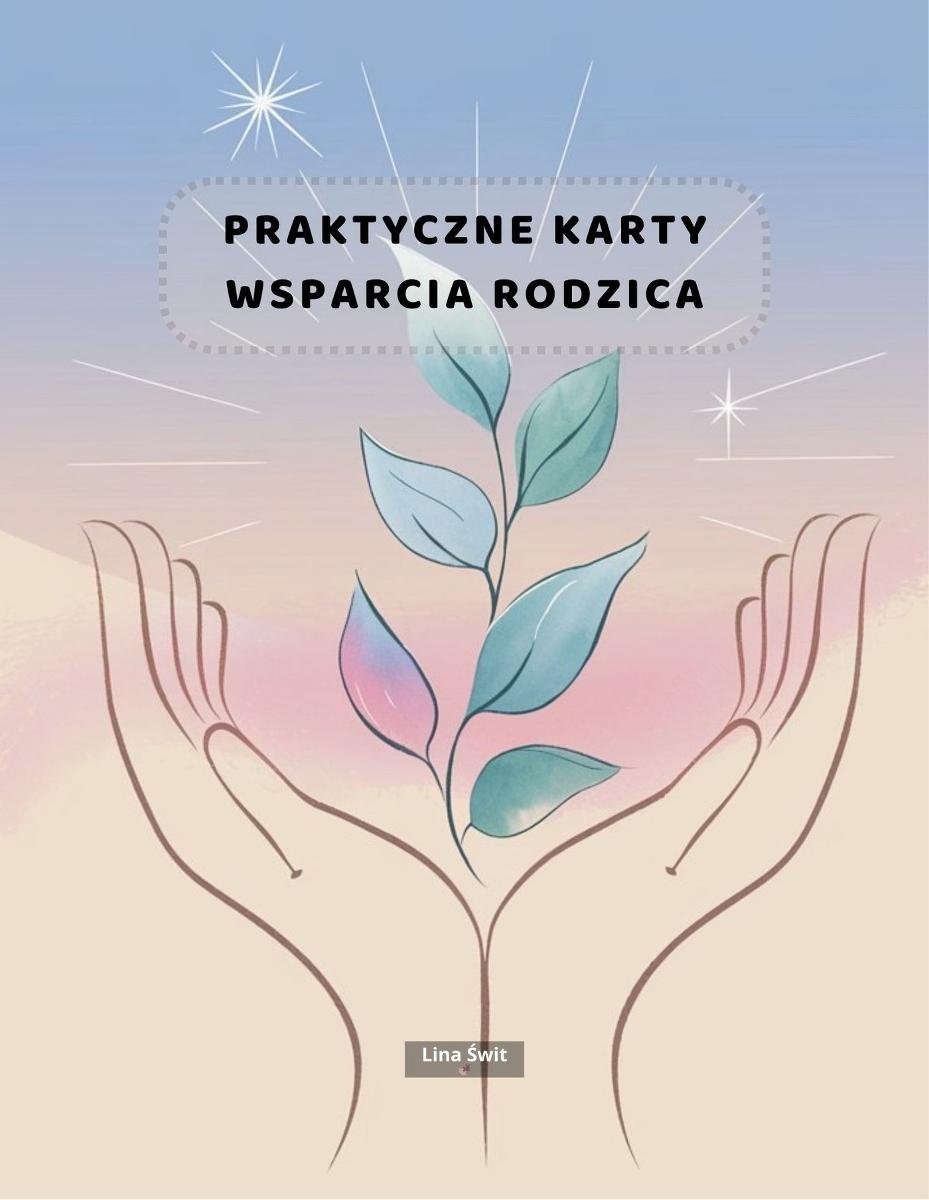 Praktyczne karty wsparcia rodzica okładka