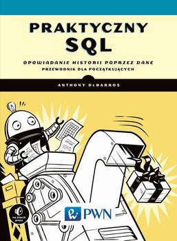 Praktyczny SQL. Opowiadanie historii poprzez dane okładka