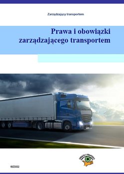 Prawa i obowiązki zarządzającego transportem okładka