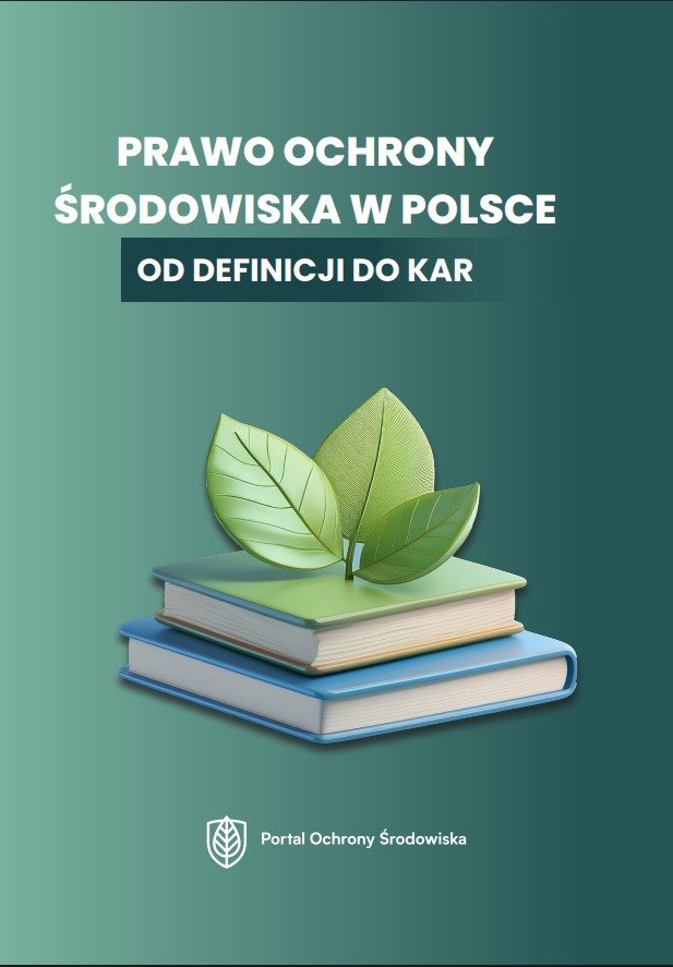 Prawo ochrony środowiska w Polsce. Od definicji do kar - ebook PDF okładka
