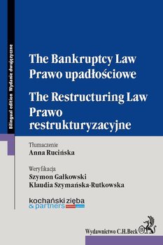Prawo upadłościowe. Prawo restrukturyzacyjne. The Bankruptcy Law. The Restructuring Law okładka