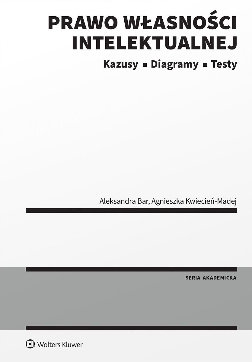 Prawo własności intelektualnej. Kazusy, Diagramy, Testy - ebook PDF okładka