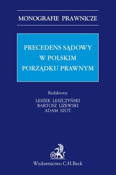 Precedens sądowy w polskim porządku prawnym okładka