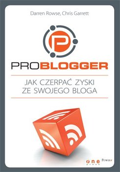 ProBlogger. Jak czerpać zyski ze swojego bloga okładka