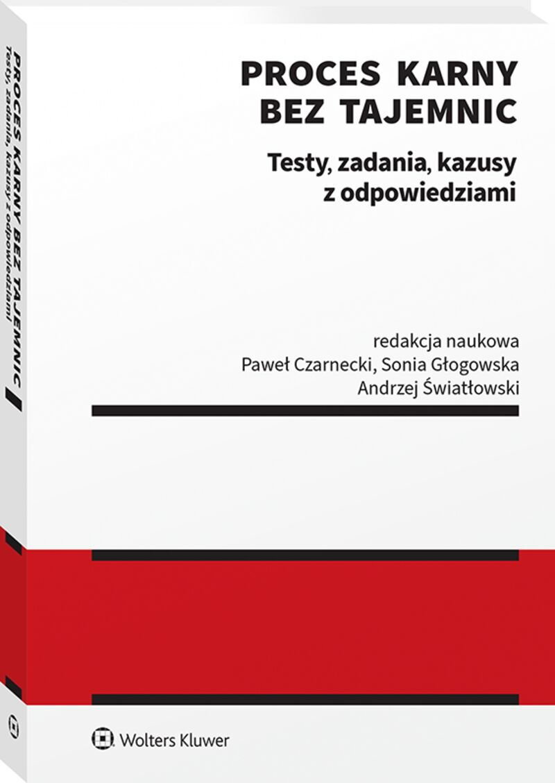 Proces karny bez tajemnic. Testy, zadania, kazusy z odpowiedziami okładka