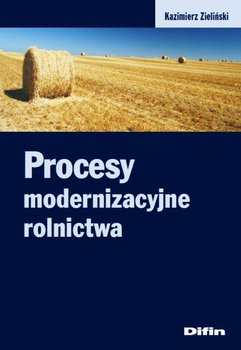 Procesy modernizacyjne rolnictwa okładka