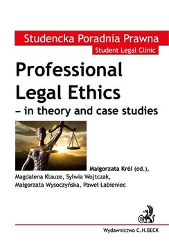 Professional Legal Ethics - In Theory and Case Studies okładka