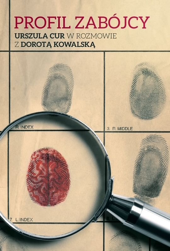 Profil zabójcy. Urszula Cur w rozmowie z Dorotą Kowalską okładka