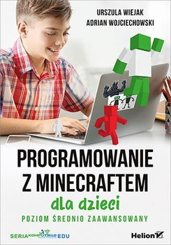 Programowanie z Minecraftem dla dzieci. Poziom średnio zaawansowany okładka