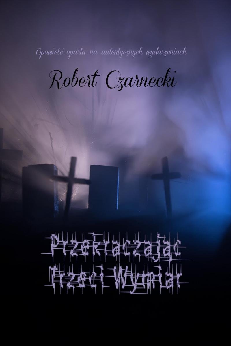 Przekraczając Trzeci Wymiar - ebook epub okładka