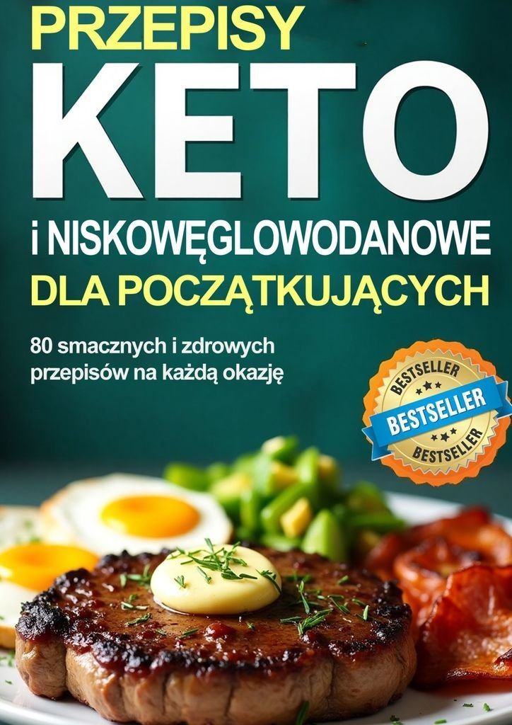 Przepisy keto i niskowęglowodanowe dla początkujących okładka
