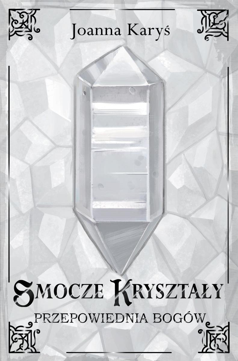 Przepowiednia bogów. Smocze kryształy. Tom 3 - ebook EPUB okładka