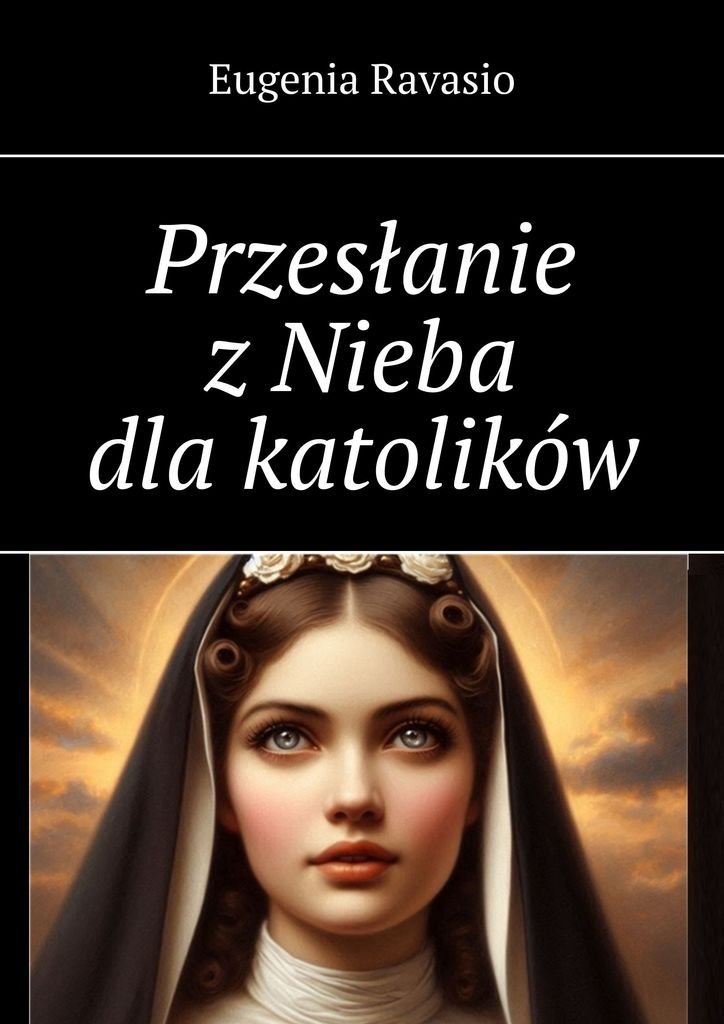 Przesłanie z Nieba dla katolików okładka