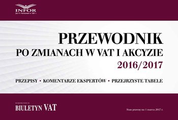 Przewodnik po zmianach w VAT i akcyzie 2016/2017 okładka