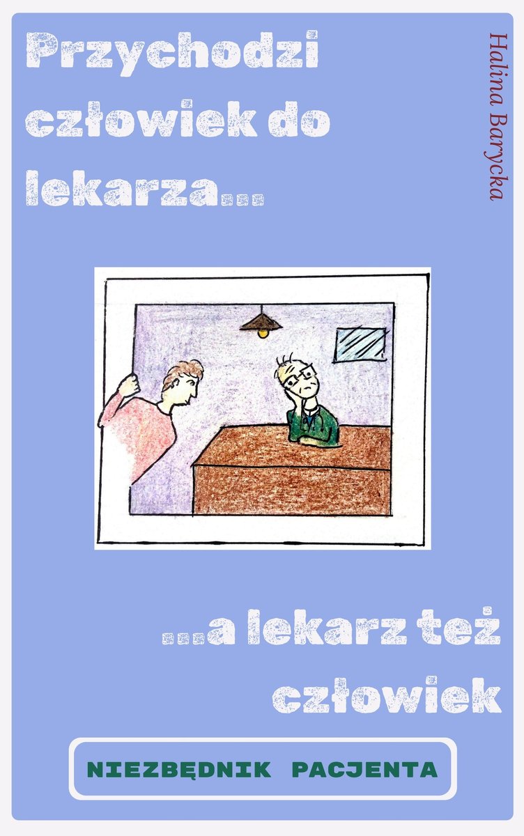 Przychodzi człowiek do lekarza... ...a lekarz też też człowiek okładka