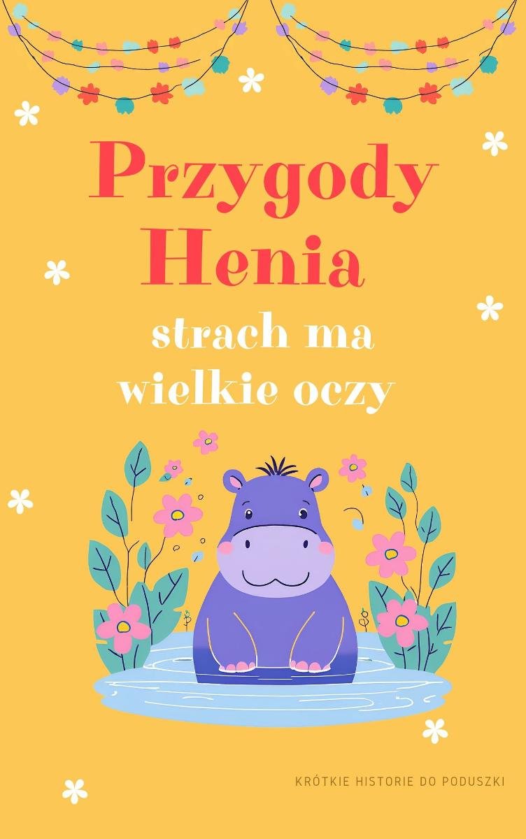 Przygody Henia - strach ma wielkie oczy okładka