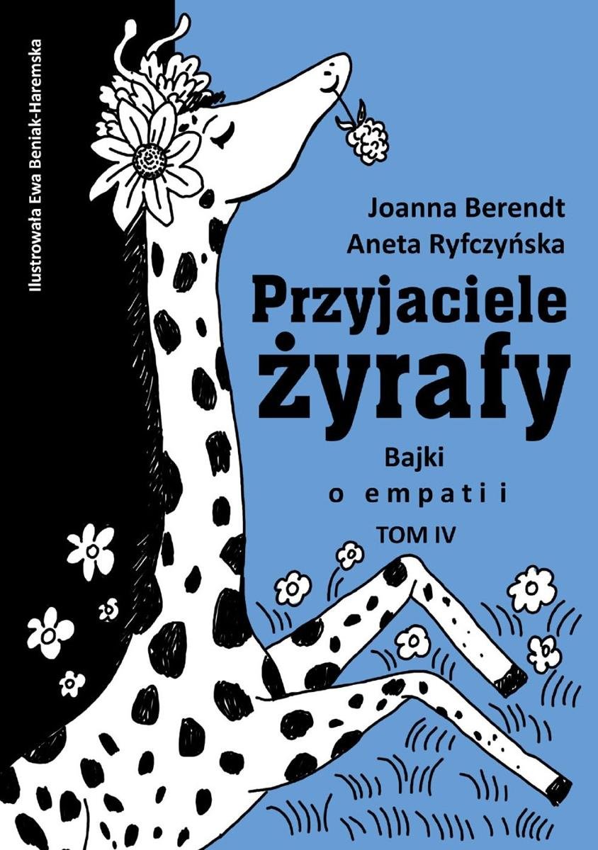 Przyjaciele żyrafy. Bajki o empatii. Tom 4 okładka