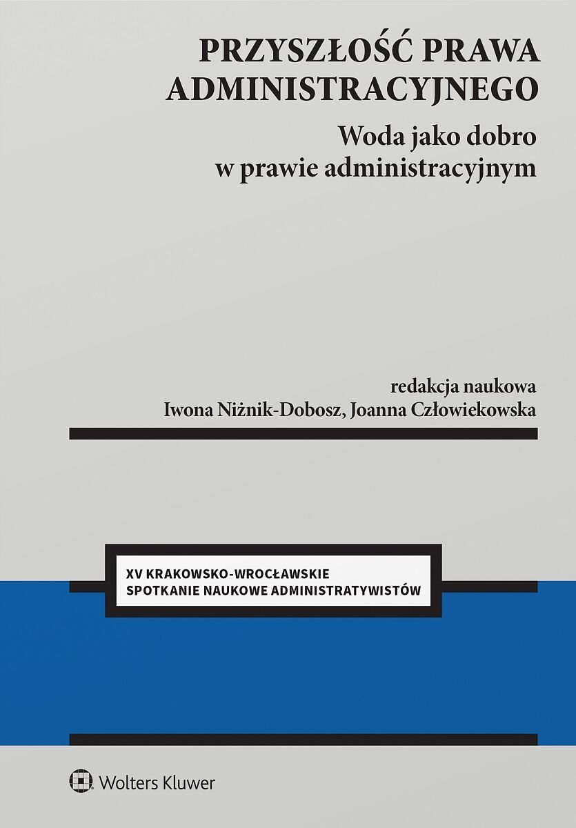 Przyszłość prawa administracyjnego. Woda jako dobro w prawie administracyjnym - ebook PDF okładka