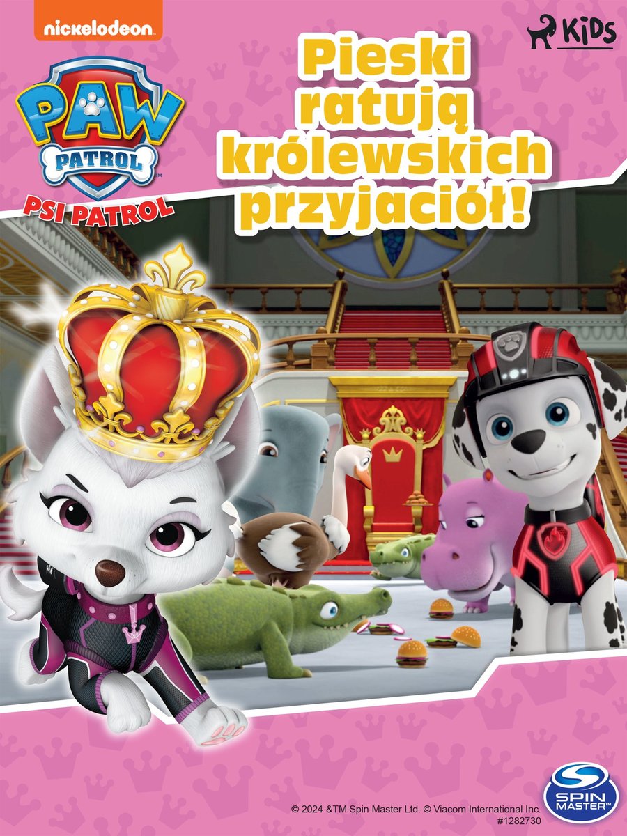Psi Patrol. Pieski ratują królewskich przyjaciół! okładka