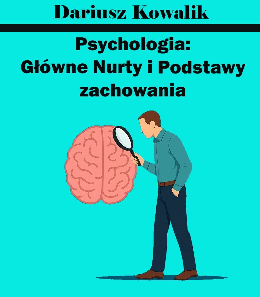 Psychologia. Główne Nurty i Podstawy Zachowania okładka