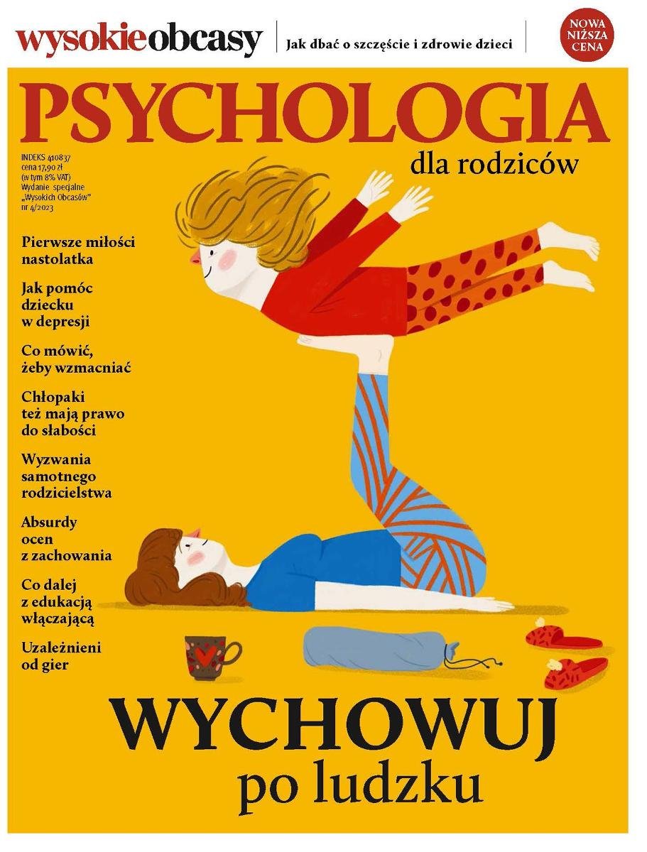 Psychologia dla rodziców 4/2023. Wysokie Obcasy. Wydanie specjalne okładka