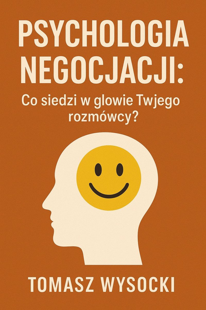 Psychologia negocjacji. Co siedzi w g��owie Twojego rozmówcy? okładka