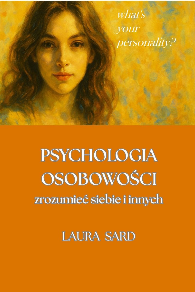 Psychologia osobowości. Zrozumieć siebie i innych okładka
