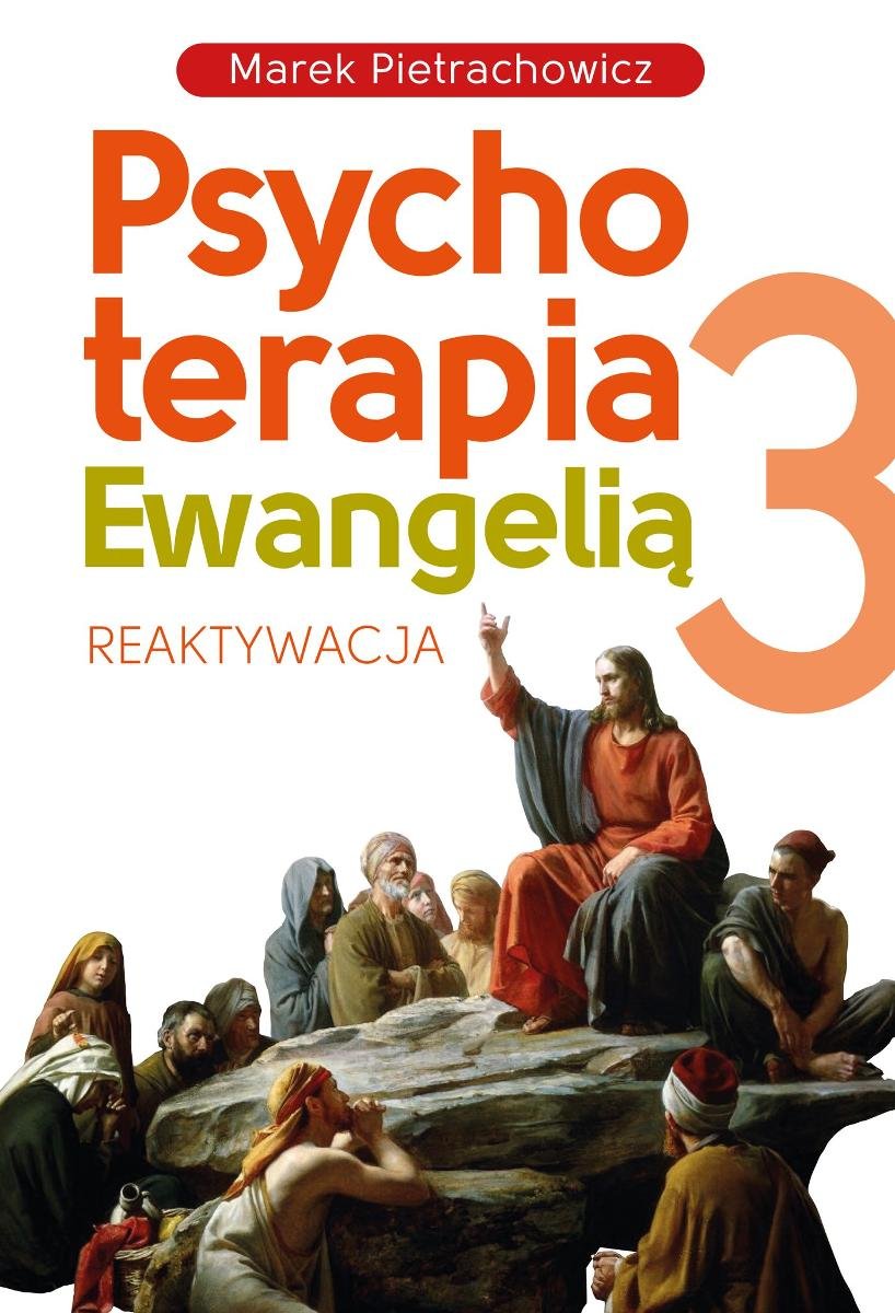 Psychoterapia Ewangelią 3. Reaktywacja okładka