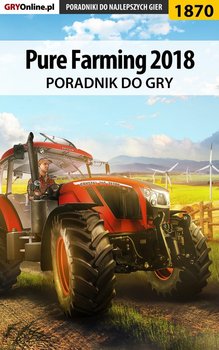 Pure Farming 2018 - poradnik do gry okładka