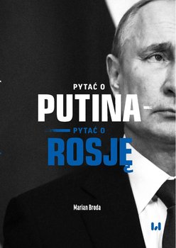 Pytać o Putina – pytać o Rosję okładka