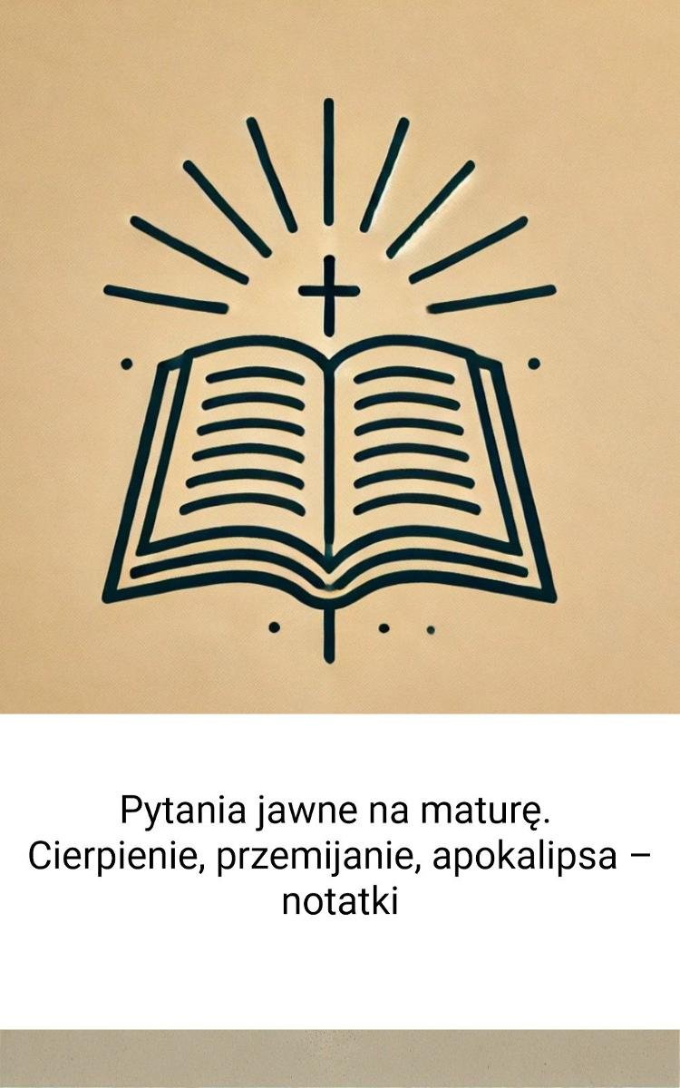 Pytania jawne na maturę. Cierpienie, przemijanie, apokalipsa – notatki - ebook EPUB okładka