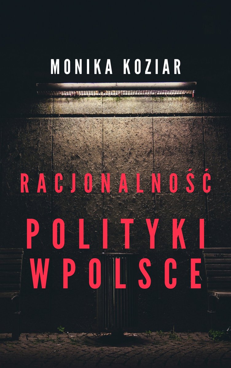 Racjonalność polityki w Polsce okładka